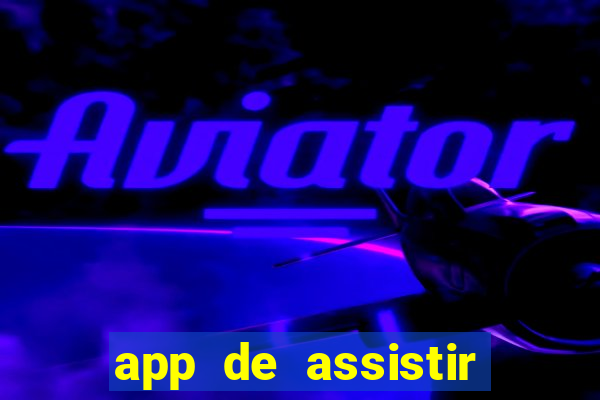 app de assistir jogo ao vivo gratis
